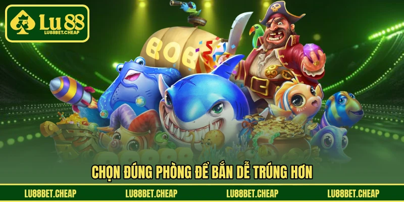 Cách Chơi Bắn Cá Hiệu Quả LU88 - Gom Thưởng Đều Tay