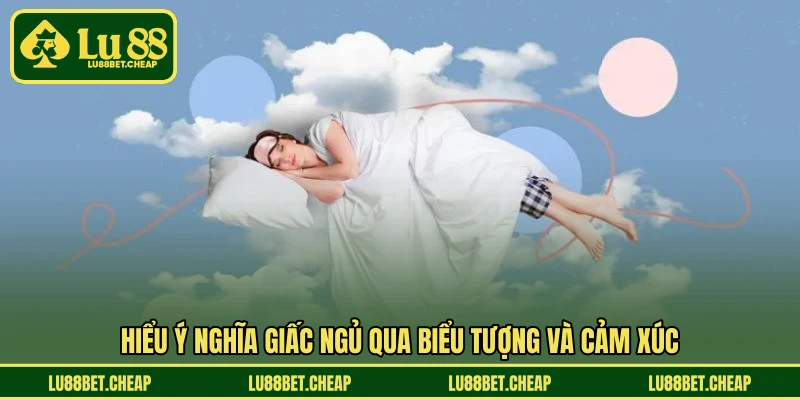 Giải Mã Giấc Mơ LU88 - Khám Phá Điềm Báo Và Con Số Liên Quan