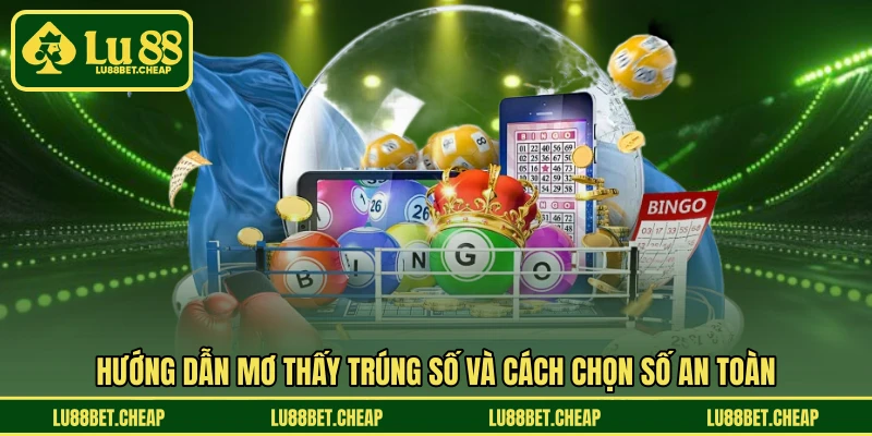 Mơ Thấy Trúng Số - Điềm Báo Tài Lộc Hay Chỉ Là Mong Muốn