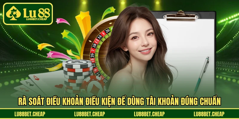 Điều Khoản Điều Kiện LU88 - Quy Định Minh Bạch Cho Hội Viên