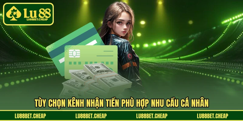 Rút Tiền LU88 - Nhận Tiền Về Nhanh Chóng Và Tiện Lợi